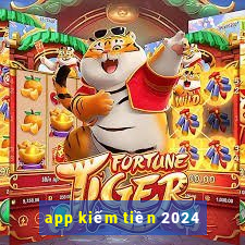 app kiếm tiền 2024