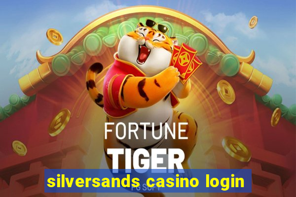 silversands casino login