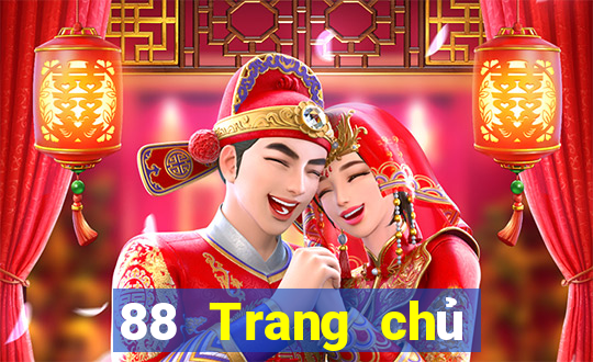 88 Trang chủ Trực tuyến