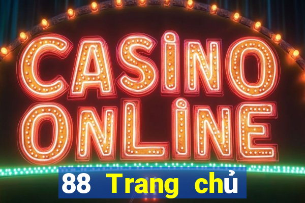 88 Trang chủ Trực tuyến