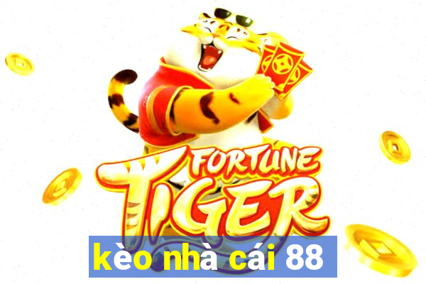 kèo nhà cái 88