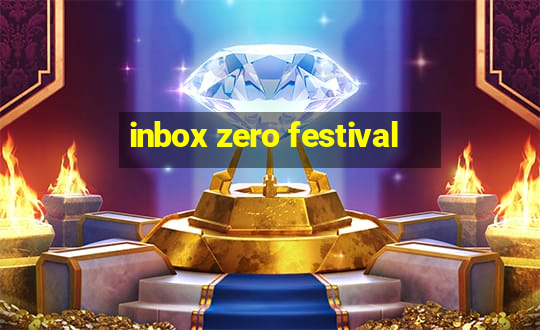 inbox zero festival