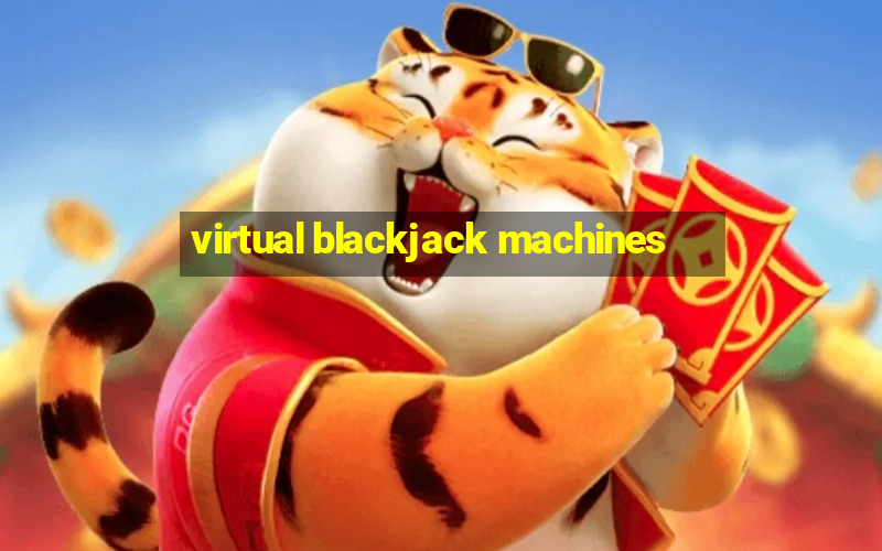 virtual blackjack machines