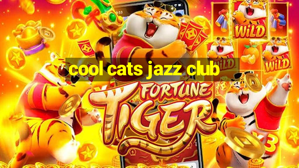 cool cats jazz club