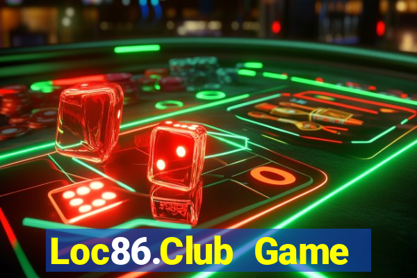 Loc86.Club Game Bài Chơi Với Bạn Bè