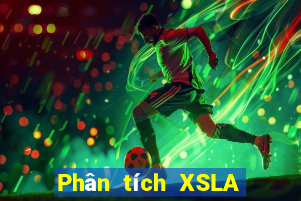 Phân tích XSLA ngày 5