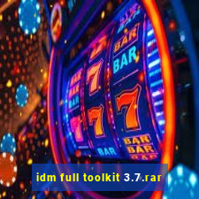 idm full toolkit 3.7.rar