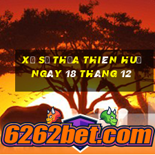 xổ số thừa thiên huế ngày 18 tháng 12