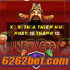 xổ số thừa thiên huế ngày 18 tháng 12