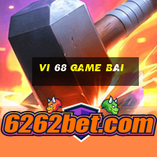 vi 68 game bài