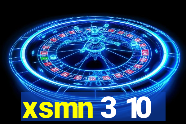 xsmn 3 10