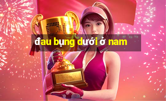 đau bụng dưới ở nam