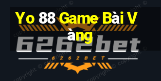 Yo 88 Game Bài Vàng