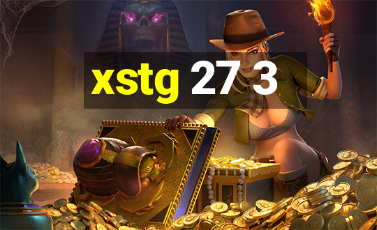 xstg 27 3