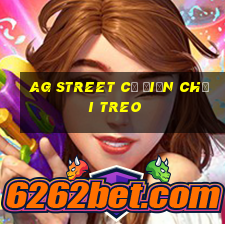 ag Street Cơ điện chơi treo