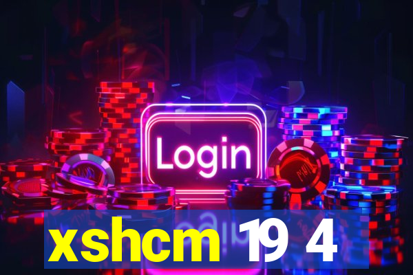 xshcm 19 4