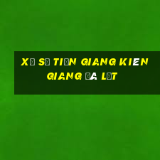 xổ số tiền giang kiên giang đà lạt