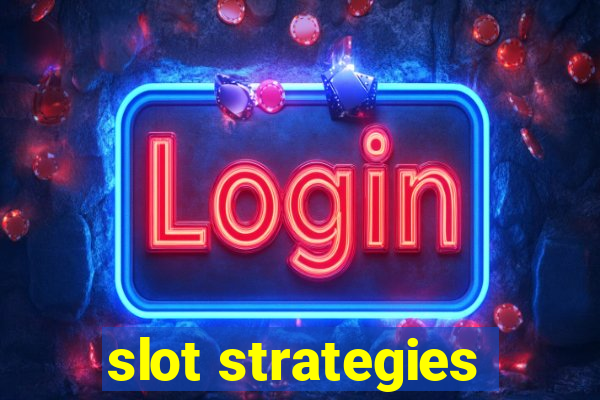 slot strategies