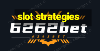 slot strategies