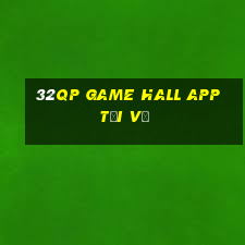 32qp Game Hall app Tải về