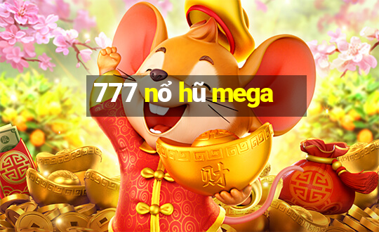 777 nổ hũ mega