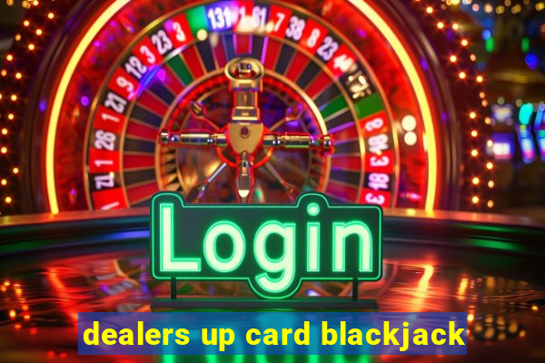 dealers up card blackjack