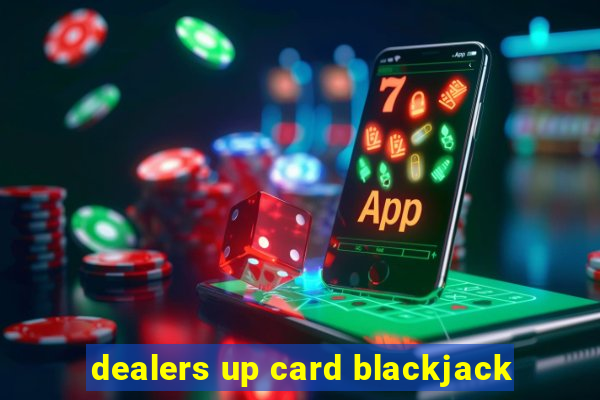 dealers up card blackjack