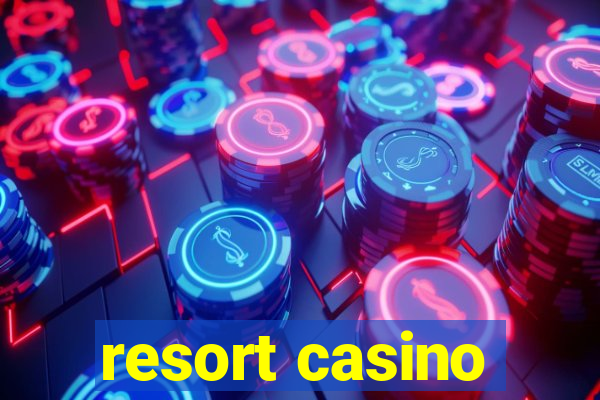 resort casino