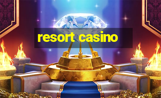 resort casino