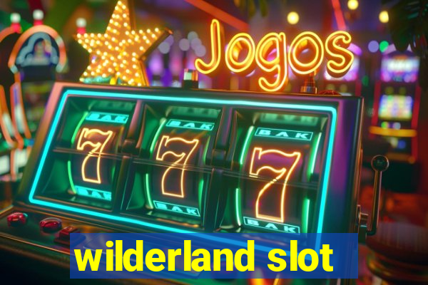 wilderland slot