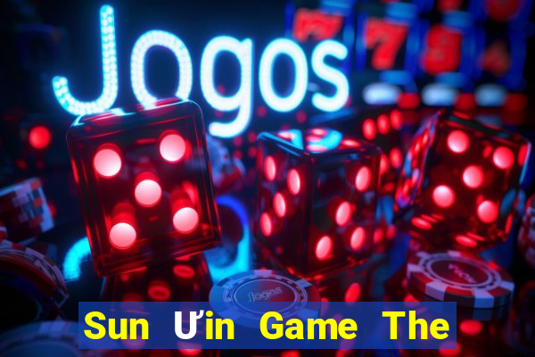 Sun Ưin Game The Bài Hay Nhất 2021