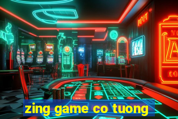 zing game co tuong