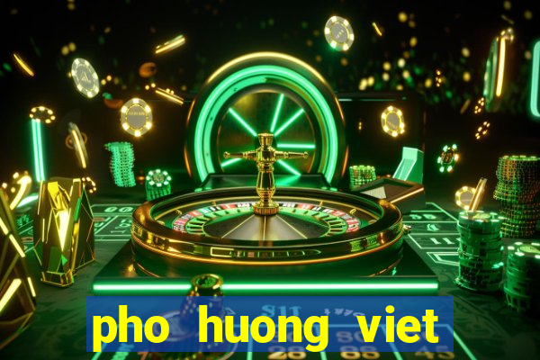 pho huong viet saigon menu