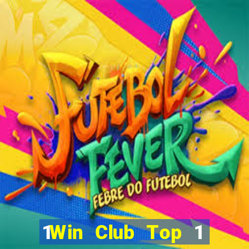 1Win Club Top 1 Game Bài Đổi Thưởng Uy Tín