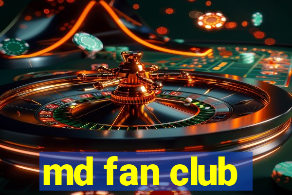 md fan club