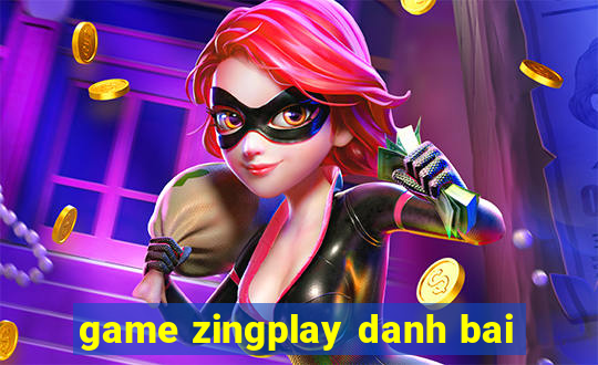 game zingplay danh bai