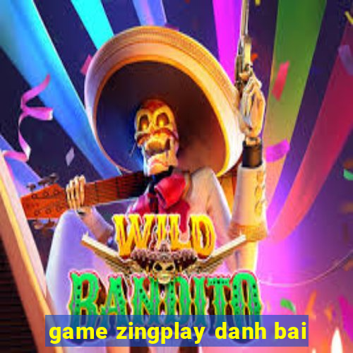 game zingplay danh bai