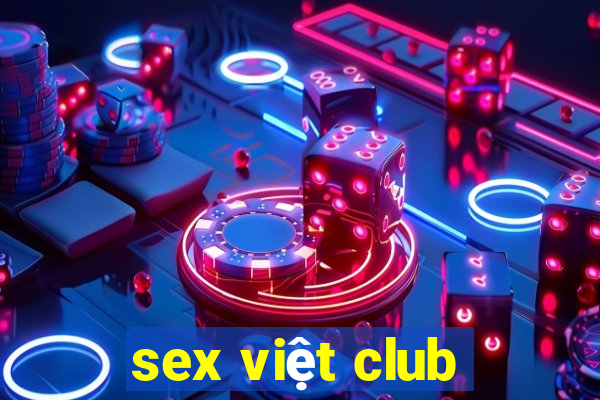 sex viet club