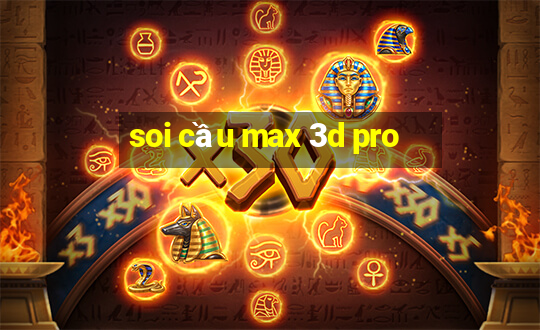 soi cầu max 3d pro