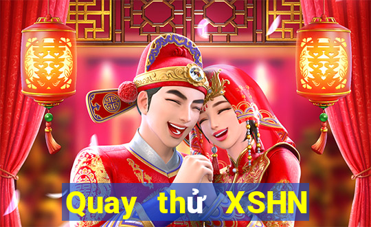 Quay thử XSHN ngày thứ sáu