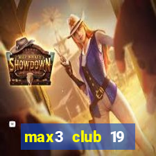 max3 club 19 trần khánh dư