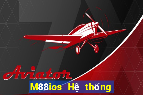 M88ios Hệ thống Empire ios