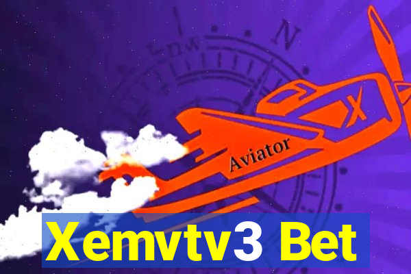 Xemvtv3 Bet