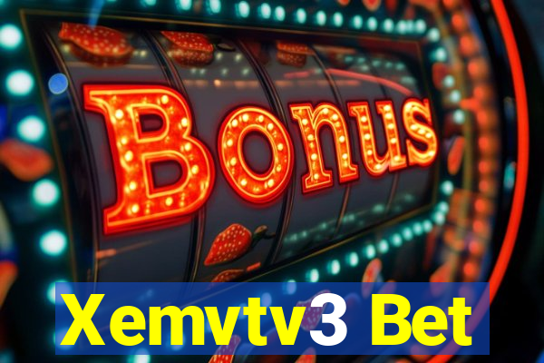 Xemvtv3 Bet