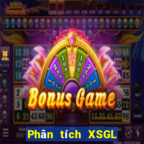 Phân tích XSGL Thứ 3