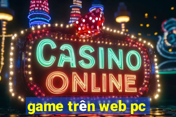 game trên web pc