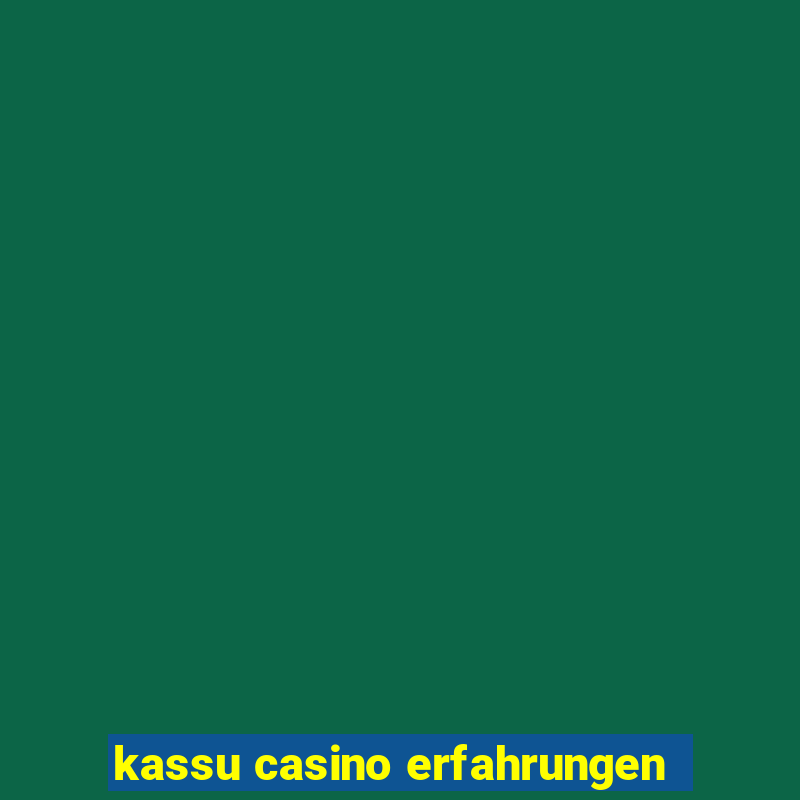 kassu casino erfahrungen