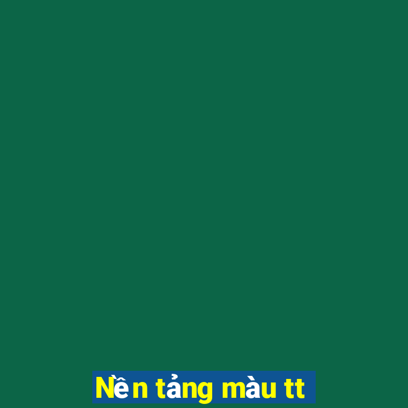 Nền tảng màu tt