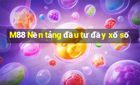 M88 Nền tảng đầu tư đầy xổ số