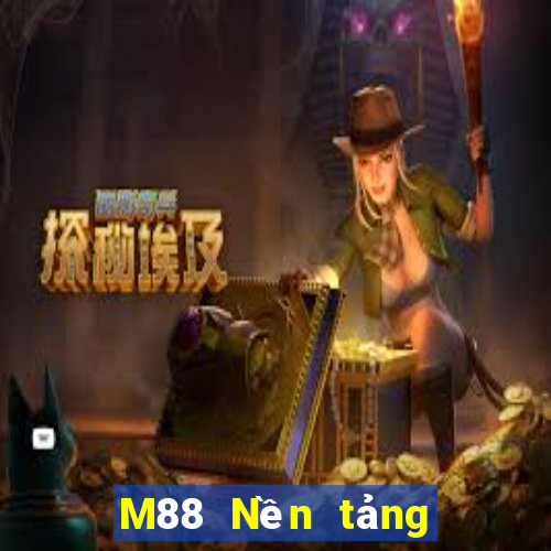 M88 Nền tảng đầu tư đầy xổ số